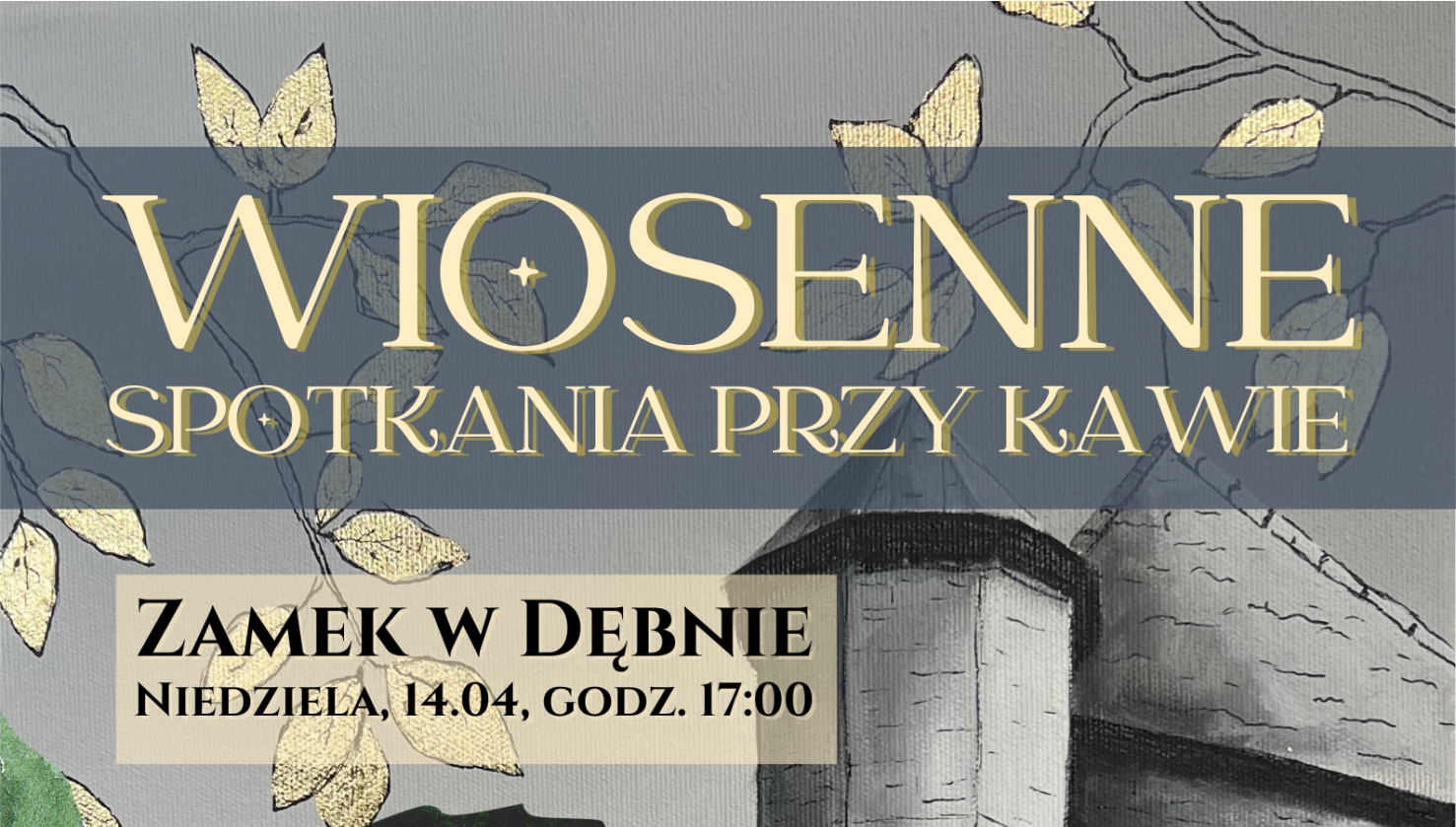 Wiosenne Spotkania przy Kawie w Muzeum Zamek w Dębnie – wystawa „Droga do Świętości” – twórczość Moniki Koczwary