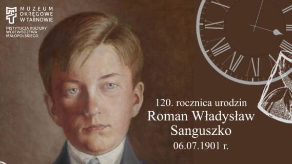 120. rocznica urodzin Romana Władysława Sanguszko