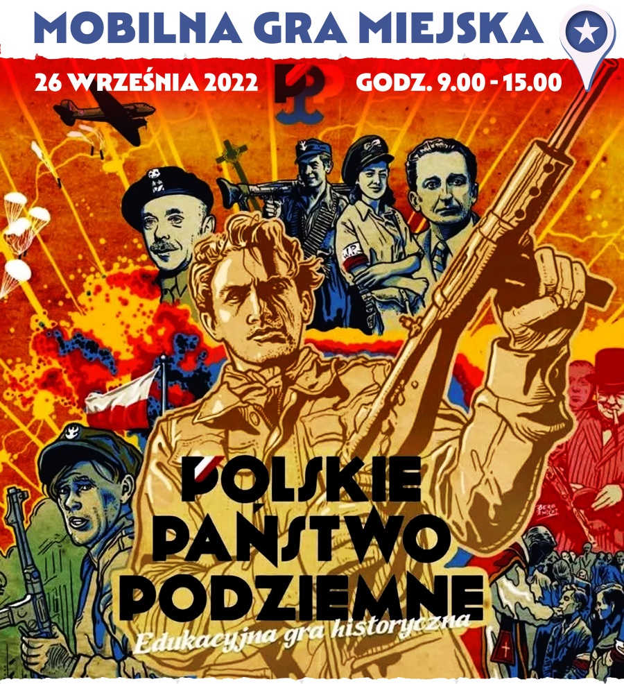Polskie Państwo Podziemne – mobilna gra miejska - plakat