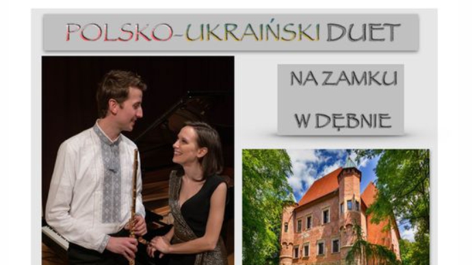 Koncert: „Polsko-ukraiński duet na Zamku w Dębnie”