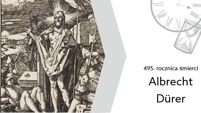 6 kwietnia – 495. rocznica śmierci Albrechta Dürera