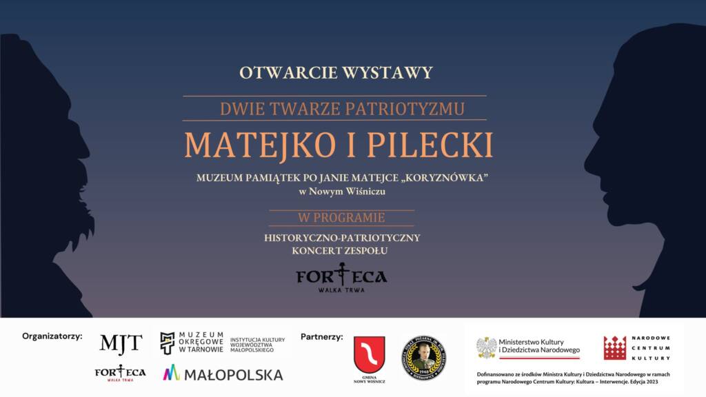 Wystawa pt. “Dwie twarze patriotyzmu – Matejko i Pilecki”